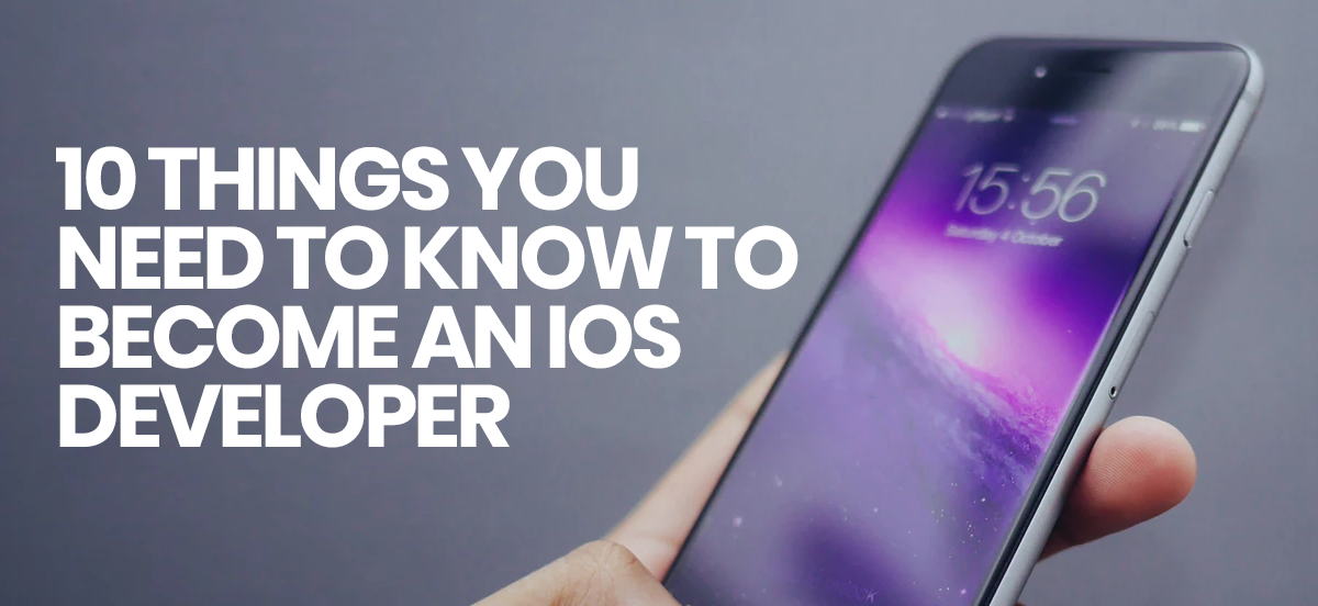 10-Things-you-need-to-know-to-become-an-iOS-developer
