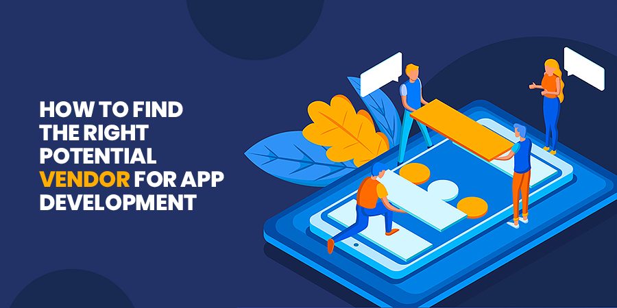 Potential Vendor For App Development