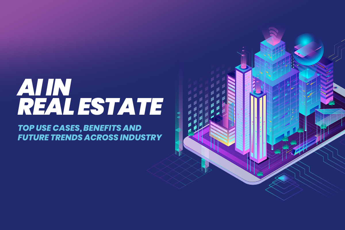 Futuristic illustration of smart city buildings on a smartphone with text “AI in Real Estate – Top Use Cases, Benefits and Future Trends Across Industry.