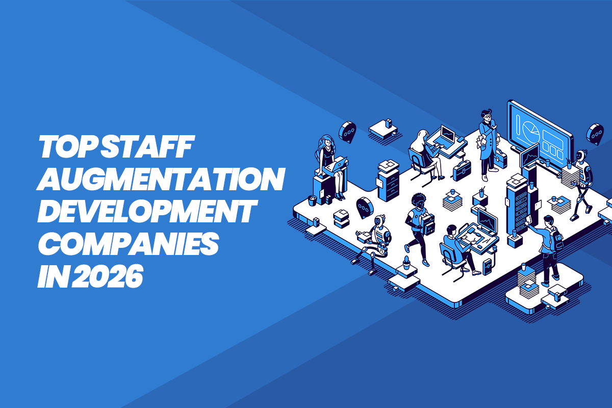 Top Staff Augmentation Development Companies in 2026