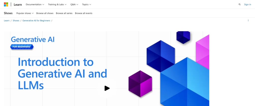 learn.microsoft.com en us shows generative ai for beginners introduction to generative ai and llms generative ai for beginners