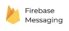 Firebase Cloud Messaging